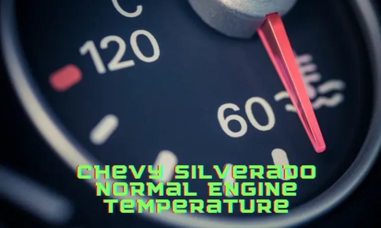 Chevy Silverado Normal Engine Temperature